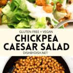 Collage of images of chickpea caesar salad