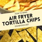 Collage of images of air fryer tortilla chips