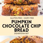 Collage of images of chocolate chip pumpkin bread
