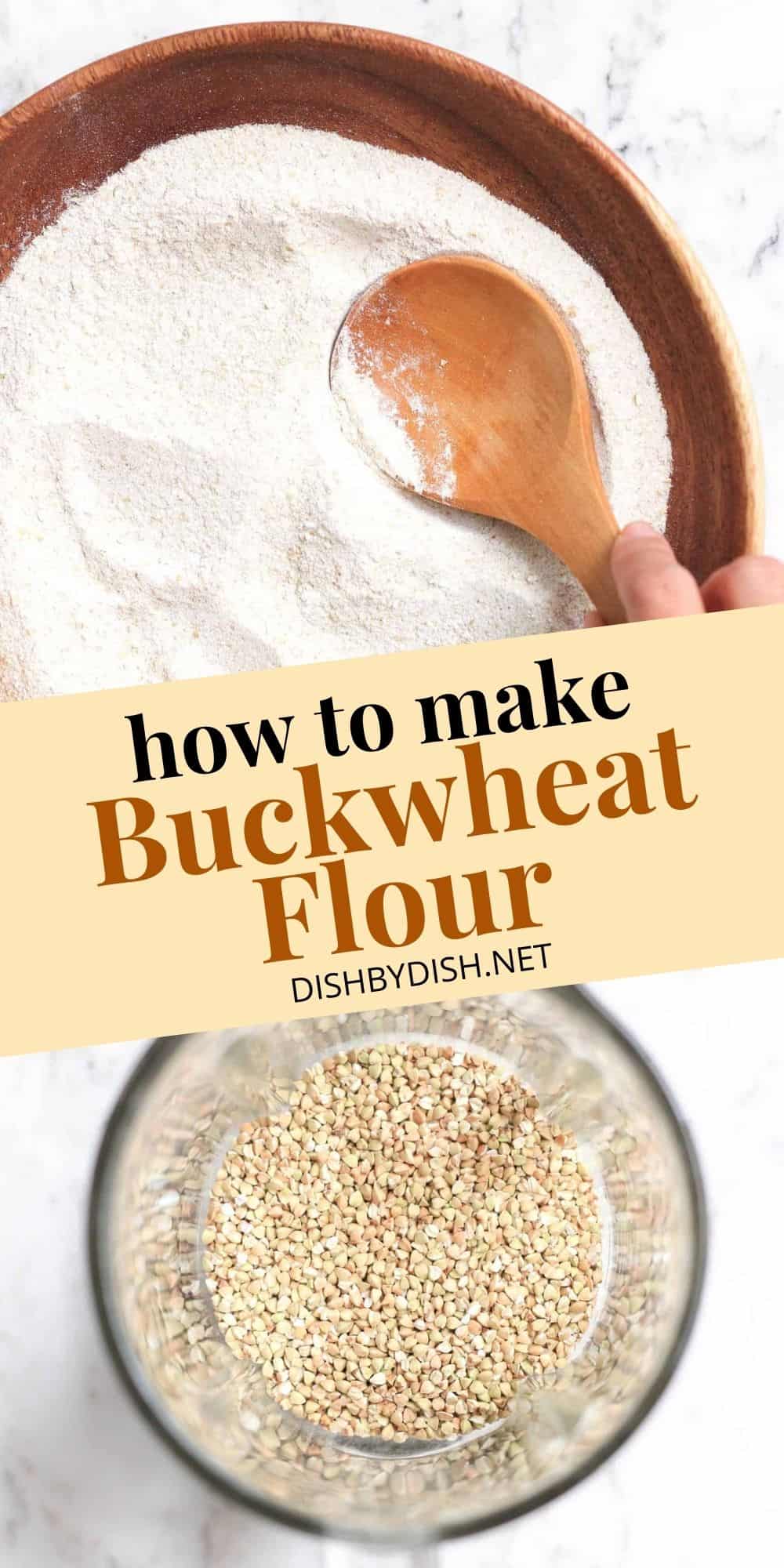 How to Make Buckwheat Flour (GlutenFree, Vegan) Dish by Dish
