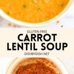Collage of images of carrot lentil soup.