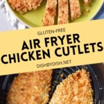 Collage of photos of air fryer breaded chicken cutlets.