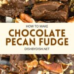 Collage of images of chocolate pecan fudge.