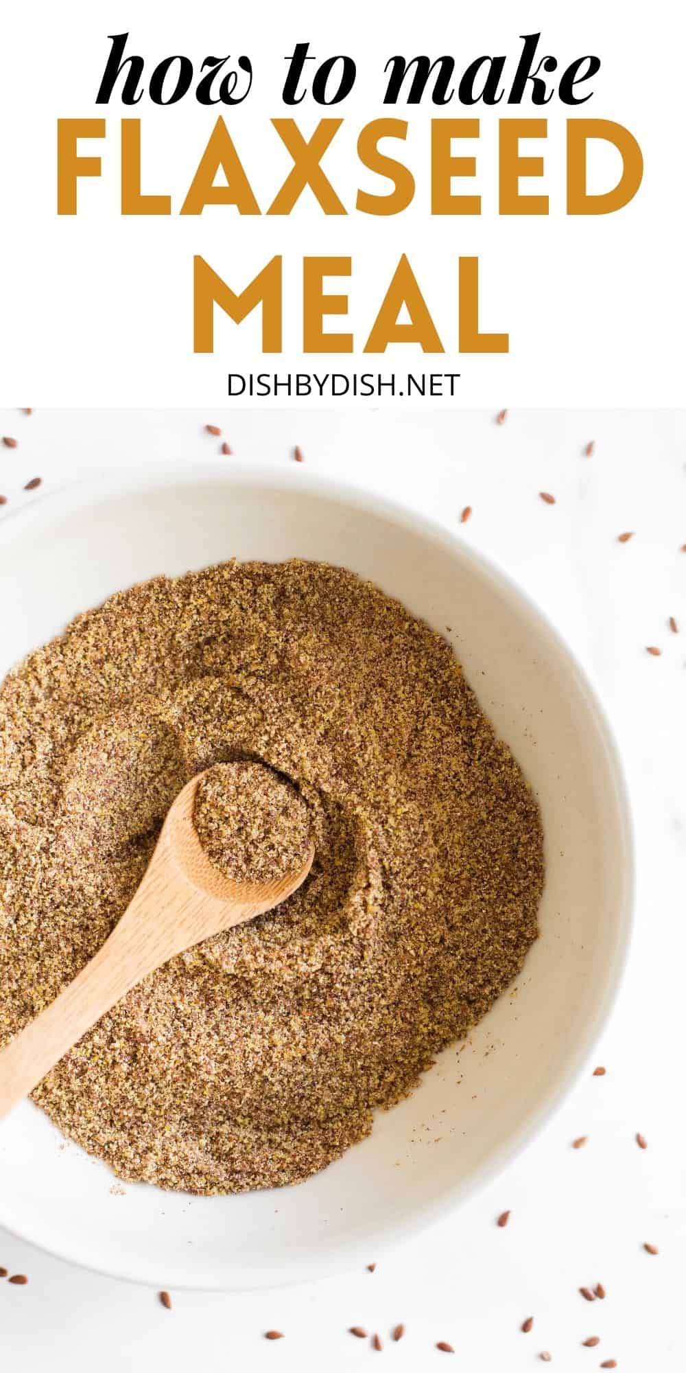 How to Grind Flaxseed Meal (GlutenFree, Vegan) Dish by Dish