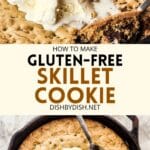 Collage of images of gluten-free skillet cookie