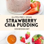 Collage of images of strawberry chia pudding