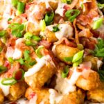 Up close view of loaded tater tots
