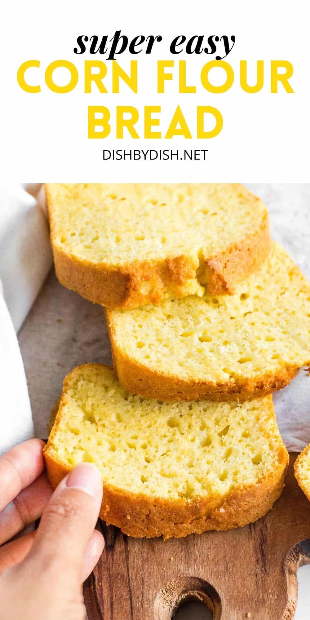 Easy Corn Flour Bread (GlutenFree, DairyFree) Dish by Dish